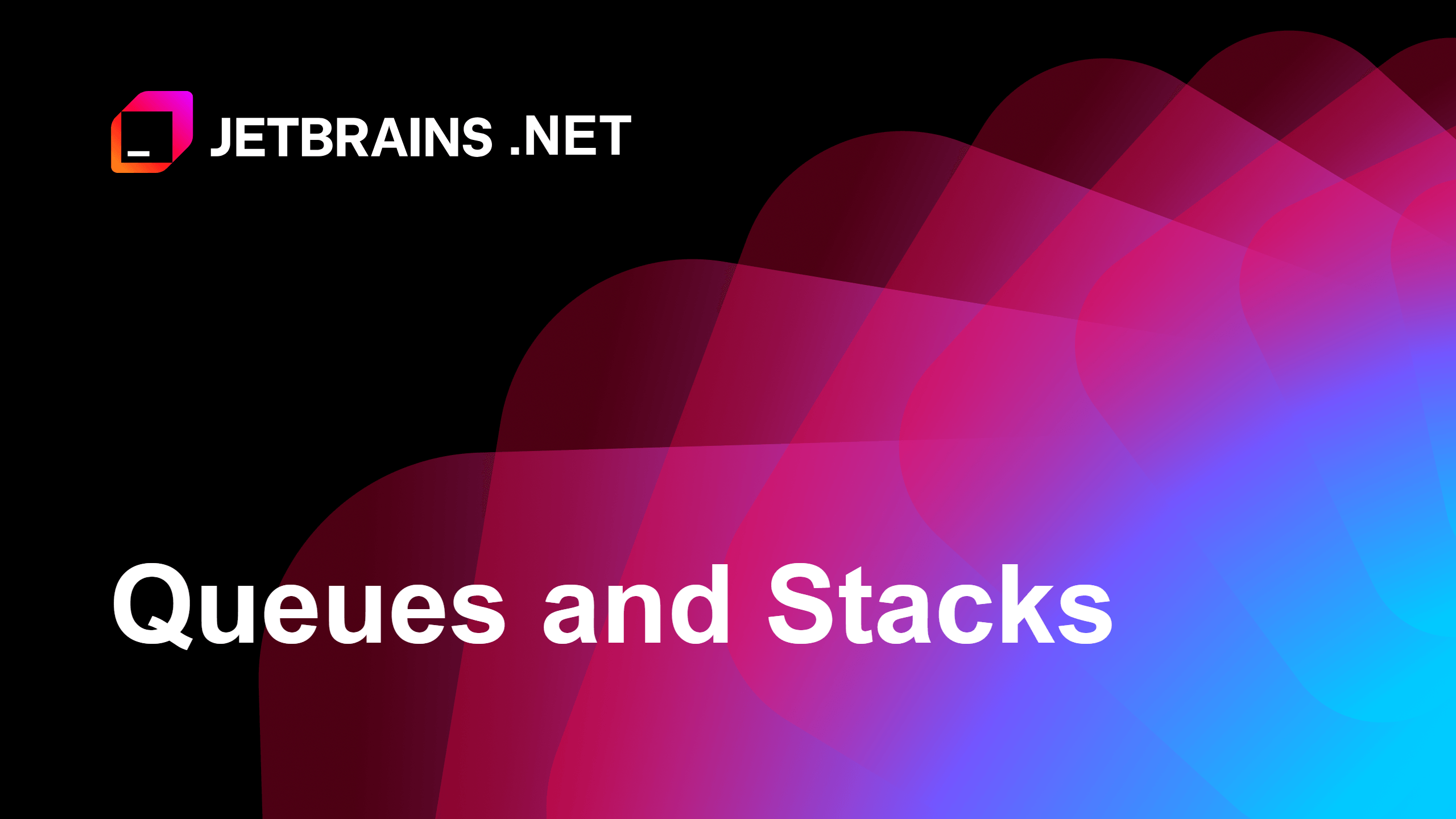 Queues and Stacks.